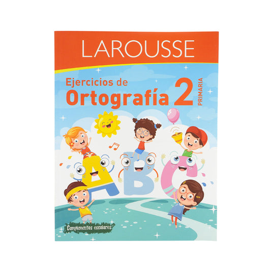 LIBRO DE EJERCICIOS DE ORTOGRAFIA LAROUSSE PRIMARIA