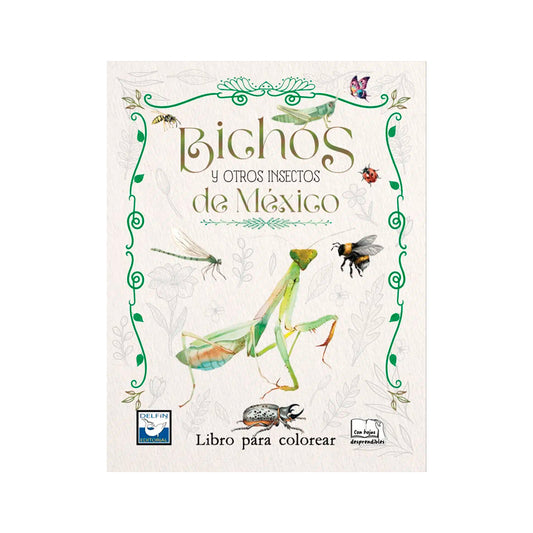 LIBRO PARA COLOREAR BICHOS Y OTROS INSECTOS ED. DELFIN