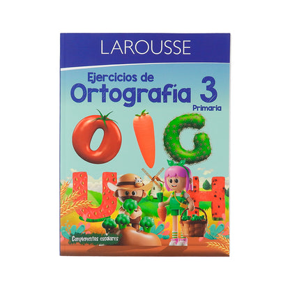 LIBRO DE EJERCICIOS DE ORTOGRAFIA LAROUSSE PRIMARIA