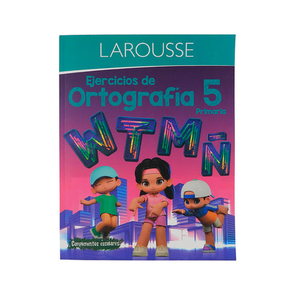 LIBRO DE EJERCICIOS DE ORTOGRAFIA LAROUSSE PRIMARIA