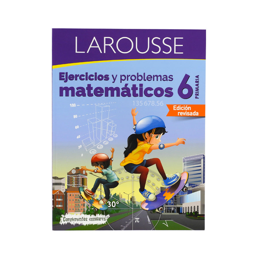 LIBRO DE EJERCICIOS LAROUSSE MATEMATICAS  PRIMARIA