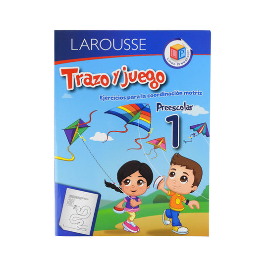 LIBRO DE ACTIVIDADES LAROUSSE TRAZO Y JUEGO PREESCOLAR