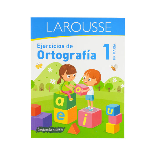 LIBRO DE EJERCICIOS DE ORTOGRAFIA LAROUSSE PRIMARIA